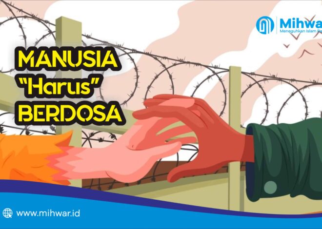 Manusia “Harus” Berdosa