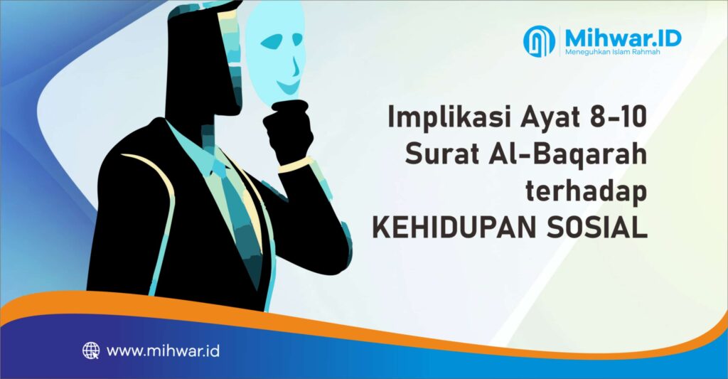 Implikasi Ayat 8-10 Surat Al-Baqarah terhadap Kehidupan Sosial