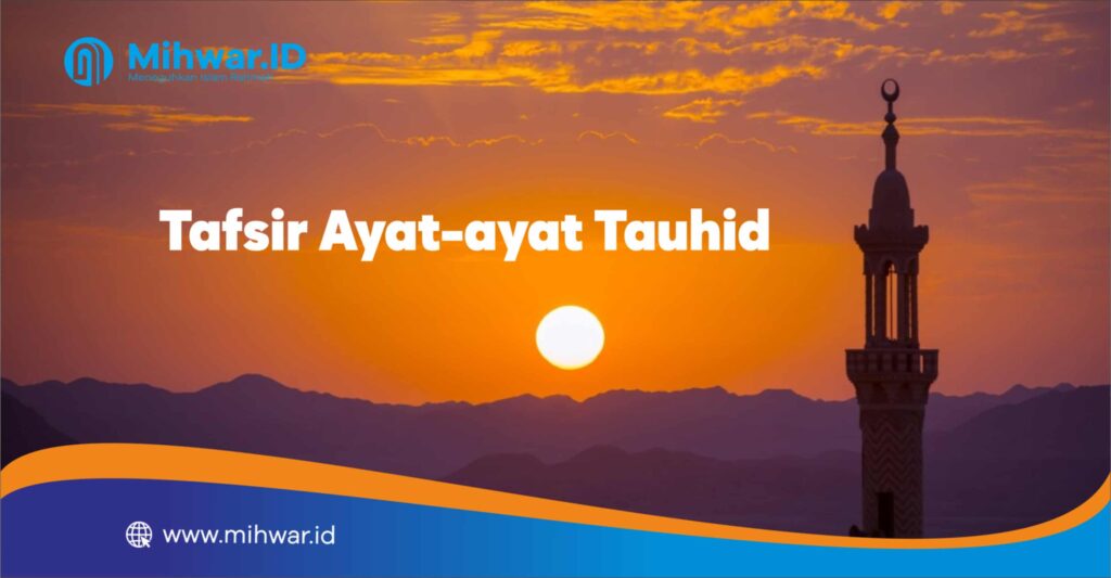 Tafsir Ayat-ayat Tauhid
