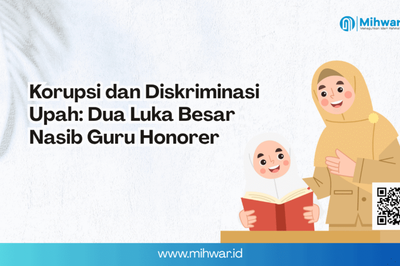 Korupsi dan Diskriminasi Upah: Dua Luka Besar Nasib Guru Honorer